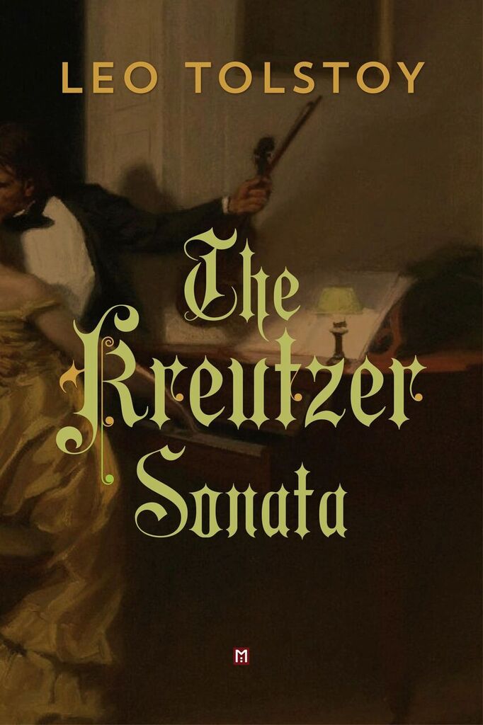 Title details for The Kreutzer Sonata by Leo Tolstoy - Available